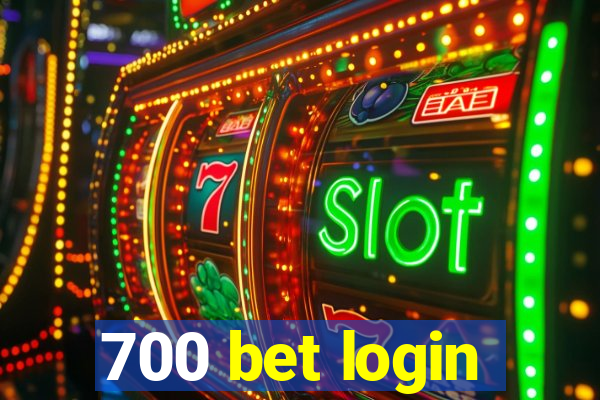 700 bet login